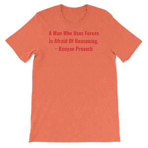 A Man Who uses Forces - Short-Sleeve Unisex T-Shirt - B&R African Styles