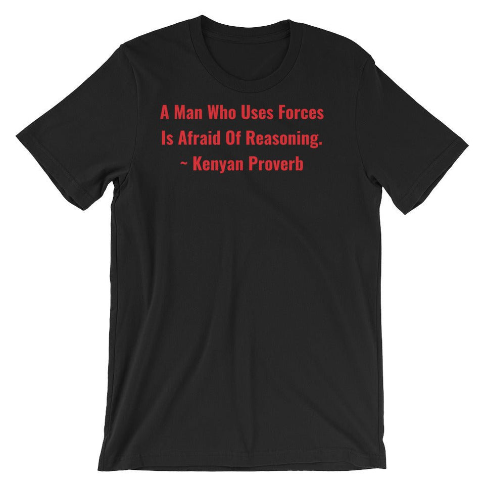 A Man Who uses Forces - Short-Sleeve Unisex T-Shirt - B&R African Styles