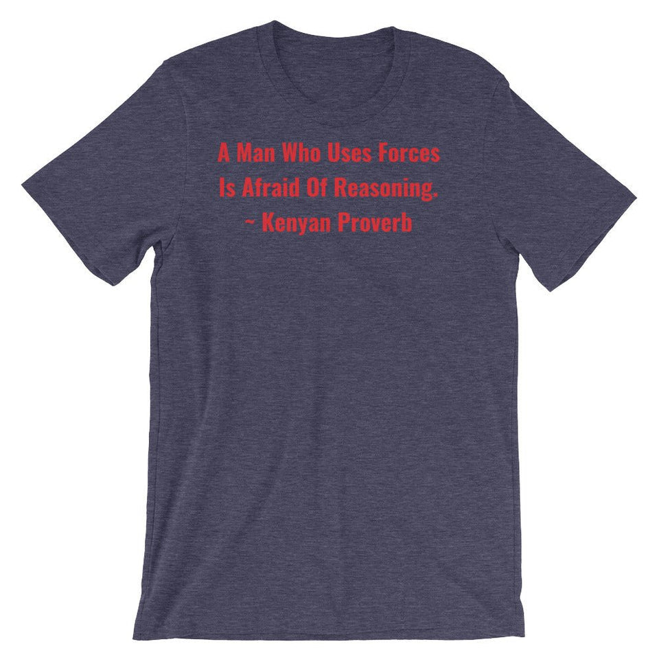 A Man Who uses Forces - Short-Sleeve Unisex T-Shirt - B&R African Styles