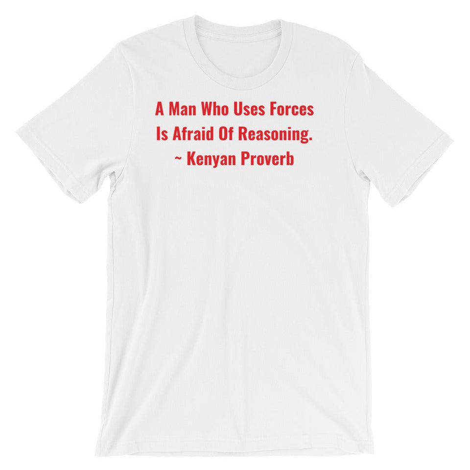 A Man Who uses Forces - Short-Sleeve Unisex T-Shirt - B&R African Styles