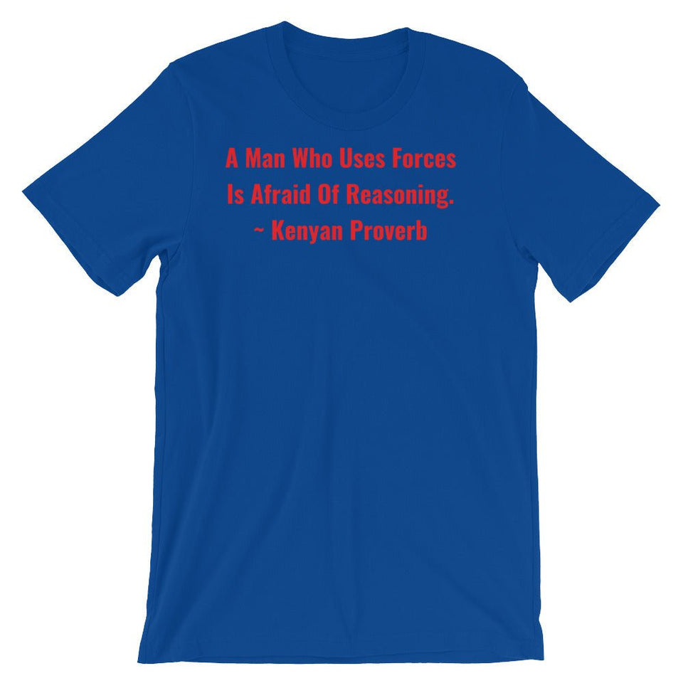 A Man Who uses Forces - Short-Sleeve Unisex T-Shirt - B&R African Styles