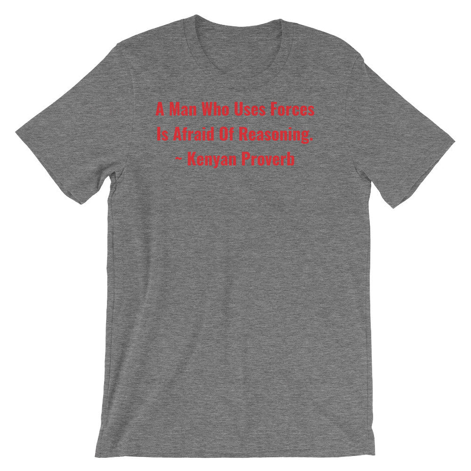 A Man Who uses Forces - Short-Sleeve Unisex T-Shirt - B&R African Styles