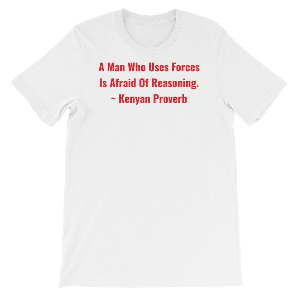 A Man Who uses Forces - Short-Sleeve Unisex T-Shirt - B&R African Styles
