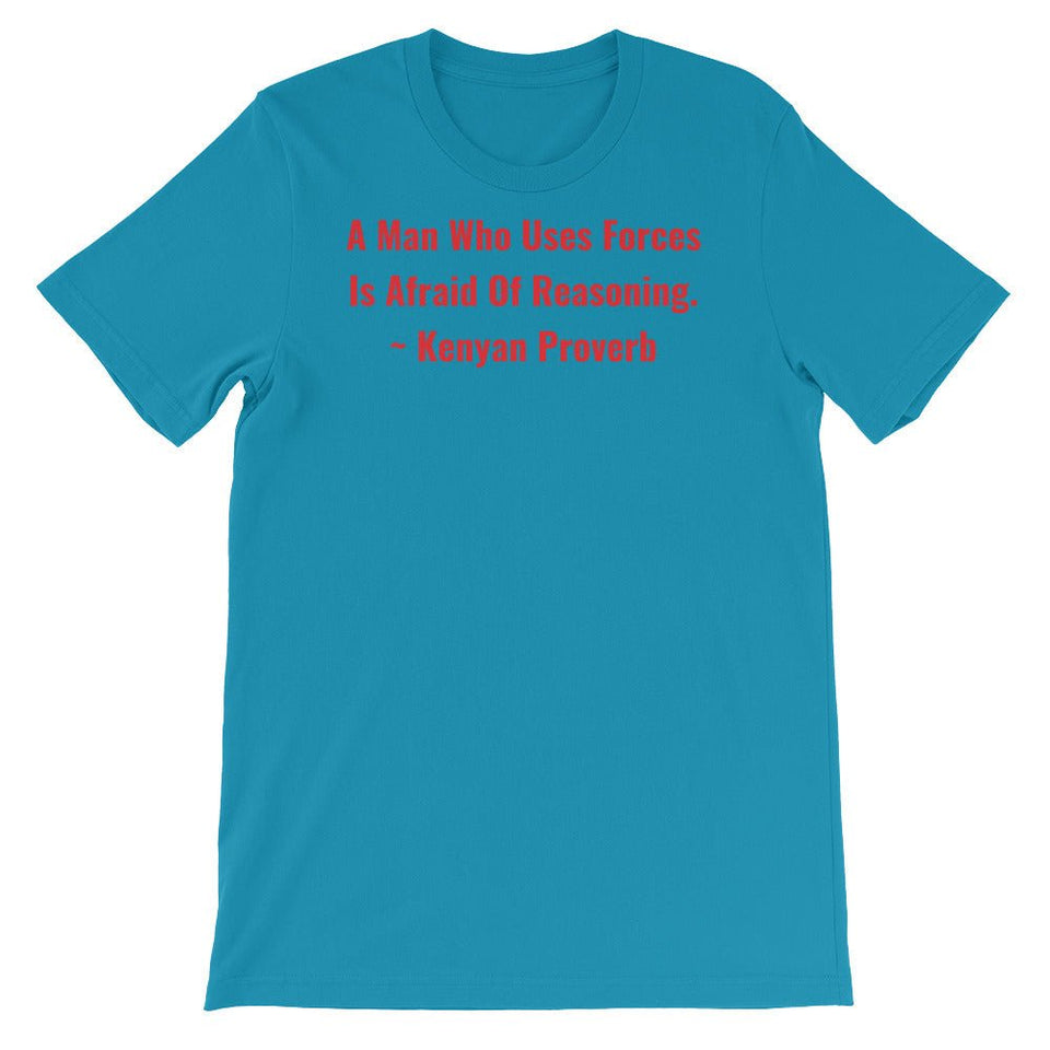 A Man Who uses Forces - Short-Sleeve Unisex T-Shirt - B&R African Styles