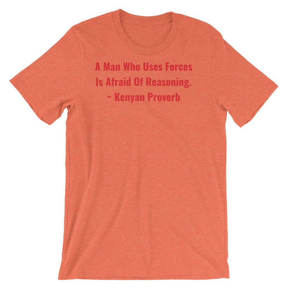 A Man Who uses Forces - Short-Sleeve Unisex T-Shirt - B&R African Styles