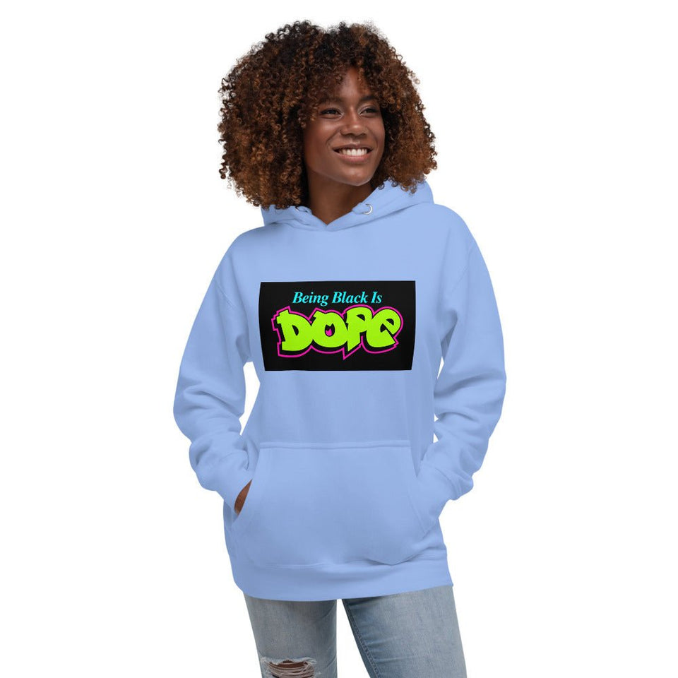 Being Black is Dope Unisex Hoodie - B&R African Styles