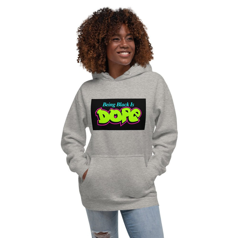 Being Black is Dope Unisex Hoodie - B&R African Styles
