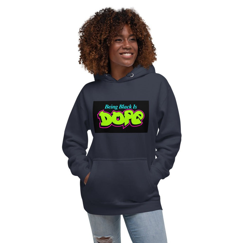 Being Black is Dope Unisex Hoodie - B&R African Styles