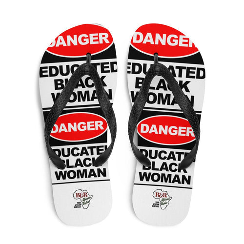 Danger: Educated Black Woman Flip-Flops