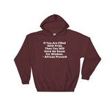 If You are Filled with Pride - Hooded Sweatshirt - B&R African Styles