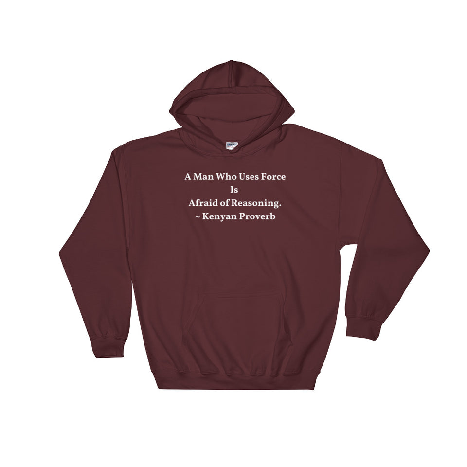 A Man Who uses Force - Hooded Sweatshirt - B&R African Styles