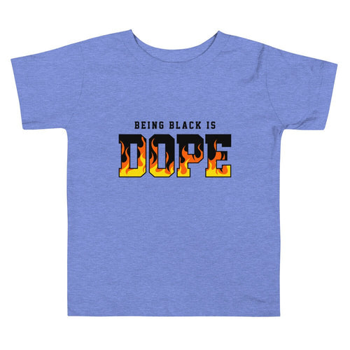 Toddler Short Sleeve Tee: BEING BLACK IS DOPE - B&R African Styles