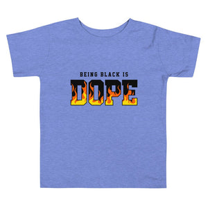 Toddler Short Sleeve Tee: BEING BLACK IS DOPE - B&R African Styles