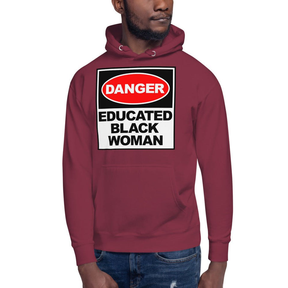 Unisex Hoodie: Danger Educated Black Woman - B&R African Styles