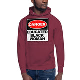 Unisex Hoodie: Danger Educated Black Woman - B&R African Styles
