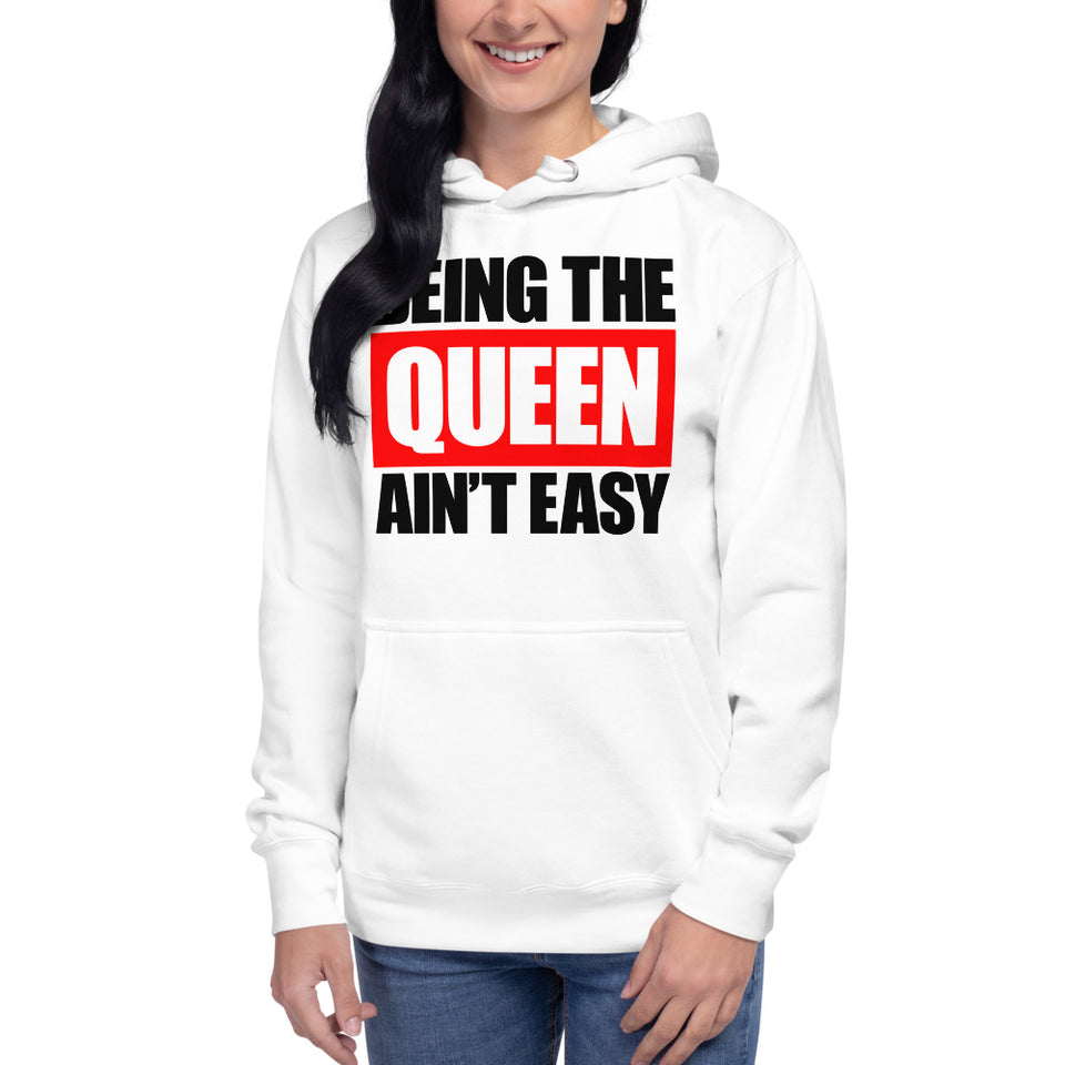 BEING THE QUEEN AIN'T EASY